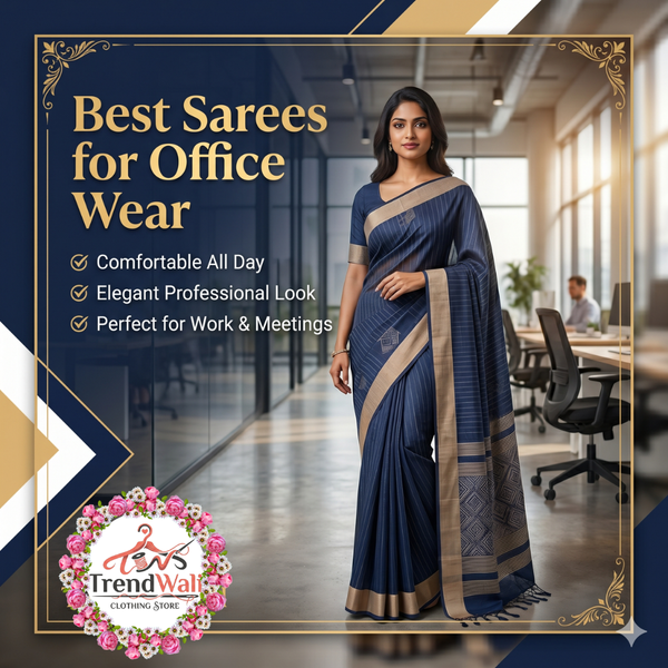 Best Sarees for Office Wear (Elegant & Professional)