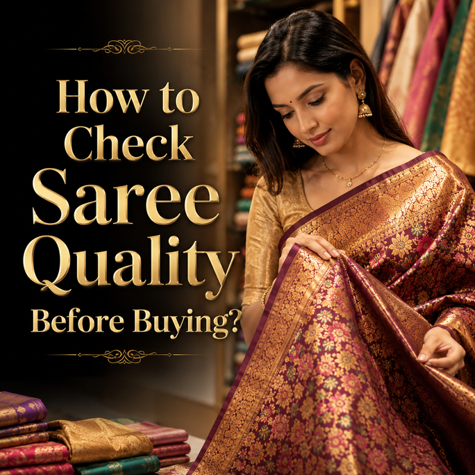 How to Check Saree Quality Before Buying?
